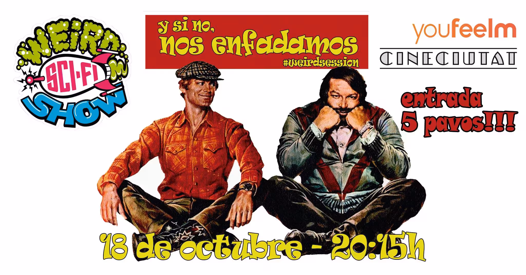Y si no, nos enfadamos (WeirdSession)