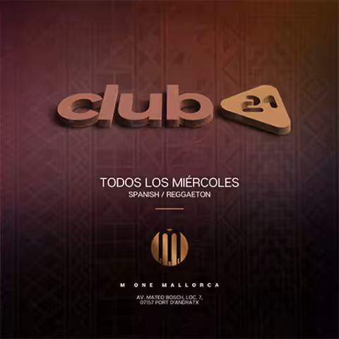 Club 21 10.07.2024 | M ONE Mallorca
