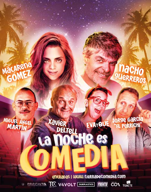 LA NOCHE ES COMEDIA Nacho Guerreros, Macarena Gómez, Xavier Deltell y más…