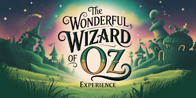 The Wonderful Wizard of Oz Experience - Palma de Mallorca
