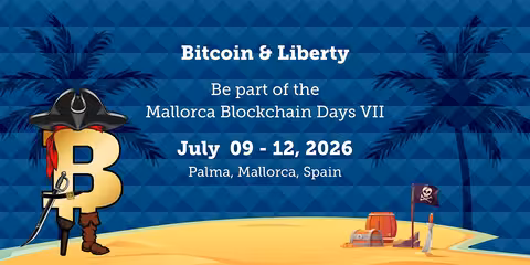 Bitcoin & Liberty - Mallorca Blockchain Days VII