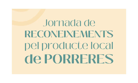 Jornada de RECONEIXEMENTS pel producte local de PORRERES