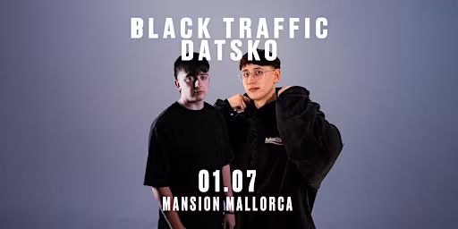 OUTSET X MANSION OPENING PARTY BLACK TRAFFIC & DATSKO - Wednesday 01.07