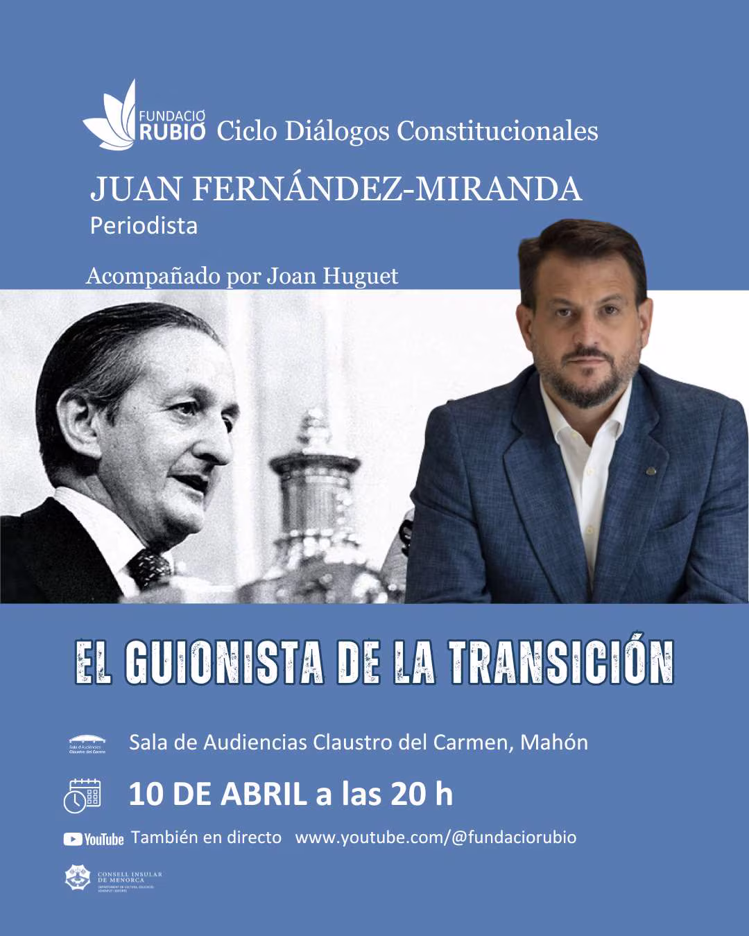 Cicle Diàlegs Constitucionals. "El Guionista de la Transició". Juan Fernández-Miranda.
