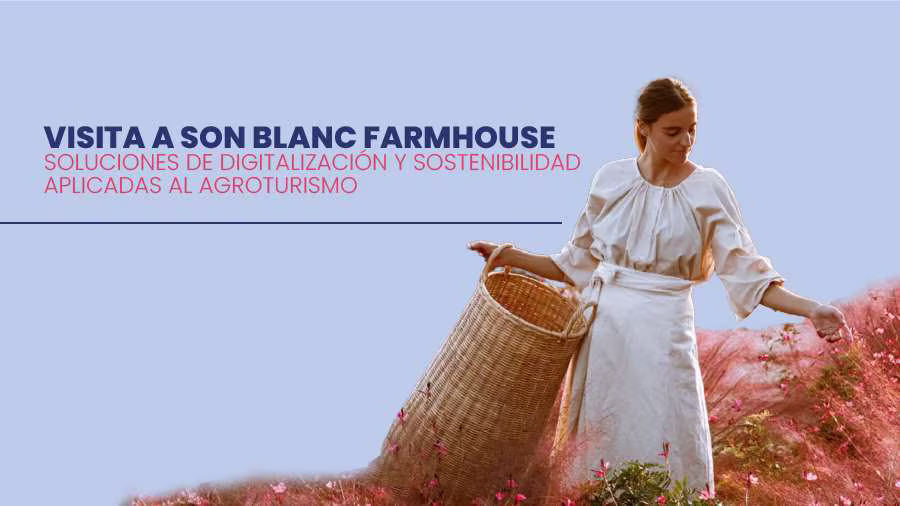 Visita agroturisme sostenible Son Blanc