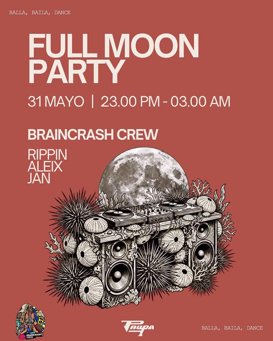 Full Moon Party - Brain Crash Crew - Paupa Menorca