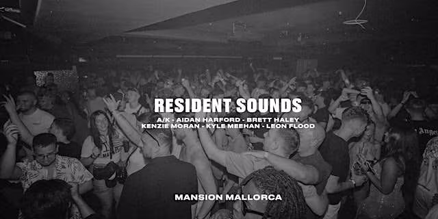 Mansion Mallorca RESIDENT SOUNDS - Saturday 04/07