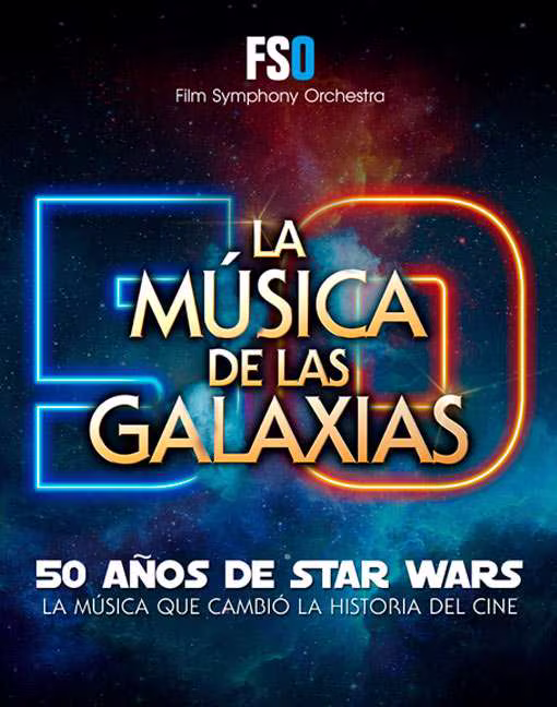 LA MÚSICA DE LAS GALAXIAS & La mejor música de cine en concierto