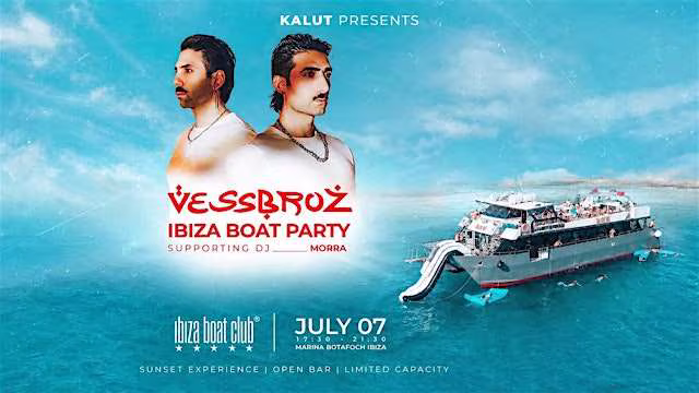 Kalut Presents: Vessbroz Ibiza Sunset Boat Party (Summer 2026)